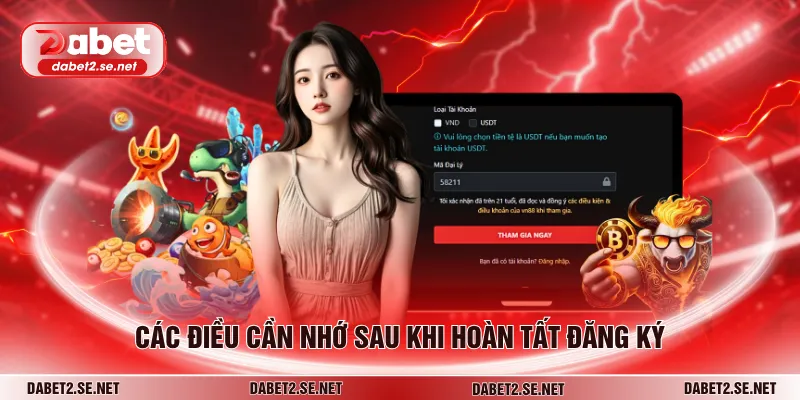 Các điều cần nhớ sau khi hoàn tất đăng ký