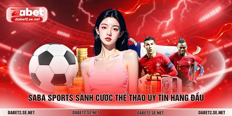 Saba sports sảnh cược thể thao uy tín hàng đầu